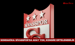 SONDAKİKA: Sivasspor'da aday yok, kongre ertelenebilir