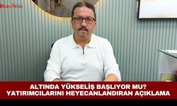 Altında yükseliş başlıyor mu? Yatırımcılarını heyecanlandıran açıklama