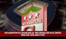Sivasspor'da başkanlık belirsizliği kulübün imajını gölgeliyor