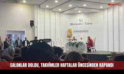 Salonlar Doldu, Takvimler Haftalar Öncesinden Kapandı