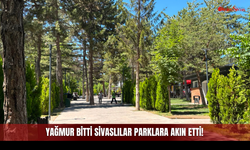 Yağmur bitti Sivaslılar Parklara Akın Etti!