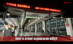 Sivas'ta Seyahat Alışkanlıkları Değişti!