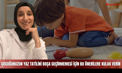 Çocuğunuzun yaz tatilini boşa geçirmemesi için bu önerilere kulak verin