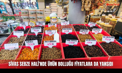 Sivas Sebze Hali'nde ürün bolluğu fiyatlara da yansıdı