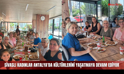 Sivaslı kadınlar Antalya'da kültürlerini yaşatmaya devam ediyor