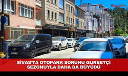 Sivas'ta otopark sorunu gurbetçi sezonuyla daha da büyüdü