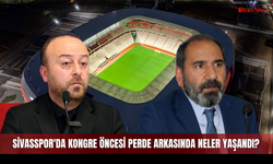 Sivasspor'da kongre öncesi perde arkasında neler yaşandı?