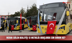 Sivas Toplu Taşımasında Merak Edilen Bekleyiş! 12 Metrelik Araçlarda Son Durum Ne?