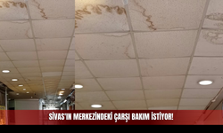 Sivas'ın Merkezindeki Çarşı Bakım İstiyor!