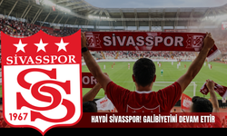 Haydi Sivasspor! Galibiyetini devam ettir