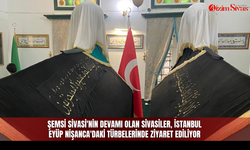 Şemsi Sivasi'nin devamı olan Sivasiler, İstanbul Eyüp Nişanca'daki türbelerinde ziyaret ediliyor