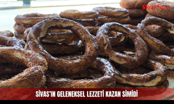 Sivas’ın geleneksel lezzeti kazan simidi