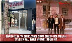 Büyük Otel’in yan cephelerinde dikkat çeken ucube yapılar: Sivas Eski Vali Evi ile mukayese edilir mi?