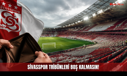 Sivasspor tribünleri boş kalmasın!