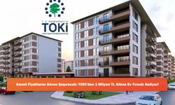 Konut Fiyatlarını Gören Şaşıracak: TOKİ'den 1 Milyon TL Altına Ev Fırsatı Geliyor!