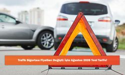 Trafik Sigortası Fiyatları Değişti: İşte Ağustos 2026 Yeni Tarife!