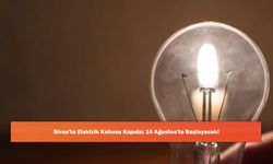 Sivas'ta Elektrik Kabusu Kapıda: 16 Ağustos'ta Başlayacak!