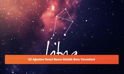 22 Ağustos Terazi Burcu Günlük Burç Yorumları!