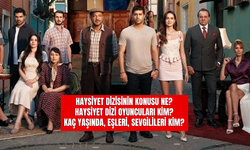 Haysiyet Dizisinin Konusu Ne? Haysiyet Dizi Oyuncuları Kim? Kaç Yaşında, Eşleri, Sevgilileri Kim?