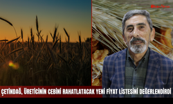 Çetindağ, Sivaslı Çiftçilerin Cebini Rahatlatacak Yeni Fiyat Listesini Değerlendirdi!
