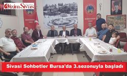 Sivasi Sohbetler Bursa'da 3.sezonuyla başladı