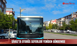 Sivas'ta otobüs seferleri yeniden gündemde