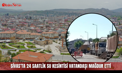 Sivas'ta 24 Saatlik Su Kesintisi Vatandaşı Mağdur Etti