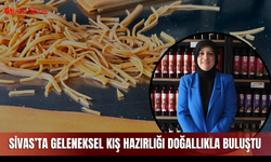 Sivas’ta geleneksel kış hazırlığı doğallıkla buluştu