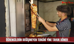 Öğrencilerin değişmeyen tercihi yine tavuk döner
