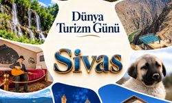 Sivas’ın Eşsiz Değerleri Dünya Turizm Günü’nde Bir Kez Daha Gündemde