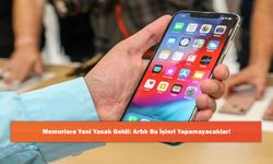 Memurlara Yeni Yasak Geldi: Artık Bu İşleri Yapamayacaklar!