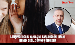 İletişimde doğru yaklaşım, karşımızdaki insanı yenmek değil, sorunu çözmektir