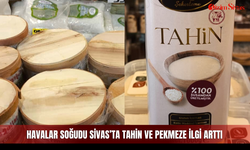 Havalar soğudu Sivas’ta tahin ve pekmeze ilgi arttı