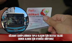 Gülkart sahiplerinden toplu ulaşım için destek talebi: Ekmek almak için otobüse biniyoruz