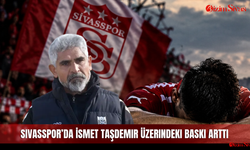 Sivasspor’da İsmet Taşdemir üzerindeki baskı arttı