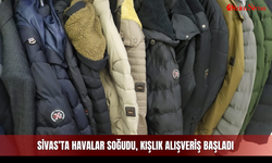 Sivas’ta havalar soğudu, kışlık alışveriş başladı