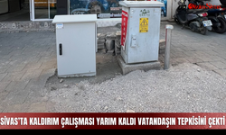 Sivas’ta kaldırım çalışması yarım kaldı vatandaşın tepkisini çekti