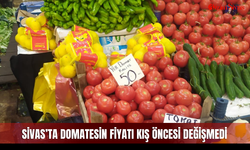 Sivas’ta domatesin fiyatı kış öncesi değişmedi
