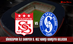 Sivasspor ile Sarıyer 5. Kez Karşı Karşıya Gelecek