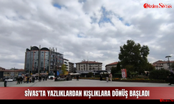 Sivas'ta Yazlıklardan Kışlıklara Dönüş Başladı