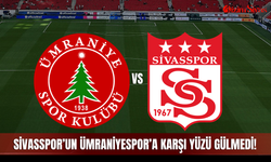 Sivasspor’un Ümraniyespor’a karşı yüzü gülmedi!