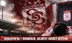 Sivasspor’da 7 beraberlik, galibiyet hasreti büyüyor