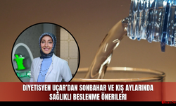 Diyetisyen Uçar’dan sonbahar ve kış aylarında sağlıklı beslenme önerileri