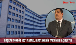 Başkan Tokgöz: 1071 yataklı hastanenin takvimini açıklayın
