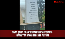 Sivas Şehitler Anıtı’ndaki şiir tartışması: Safahat’ta hangi ifade yer alıyor?