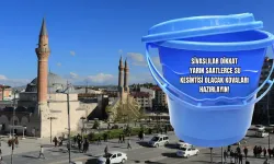 Sivas’ta 5 Mahalleye 11 Saatlik Su Kesintisi Uyarısı