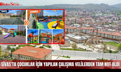 Sivas’ta çocuklar için yapılan çalışma velilerden tam not aldı