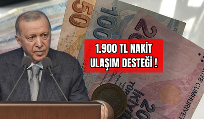 1.900 TL Nakit Ulaşım Desteği!
