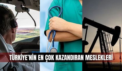 En Çok Kazandıran Meslekler Açıklandı! 456 Bin TL’ye Varan Gelirler Dikkat Çekiyor