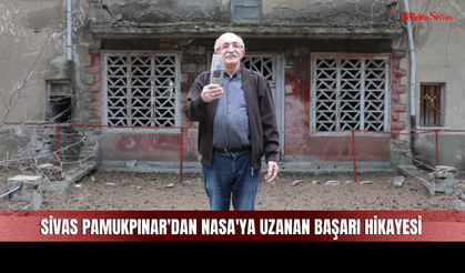 Sivas Pamukpınar’dan NASA’ya Uzanan Yol